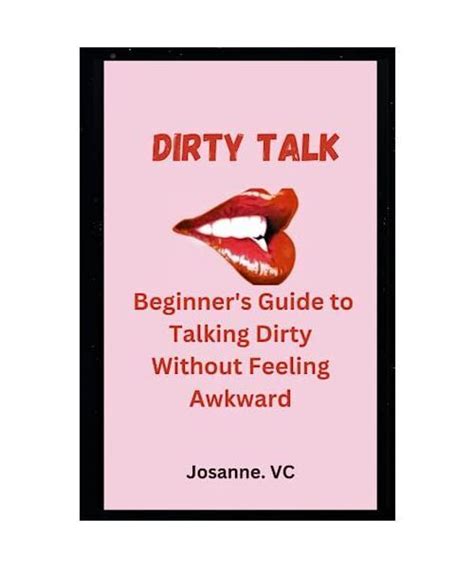 dirty talk voorbeelden|Dirty talk for beginners: How a few choice words can make make。